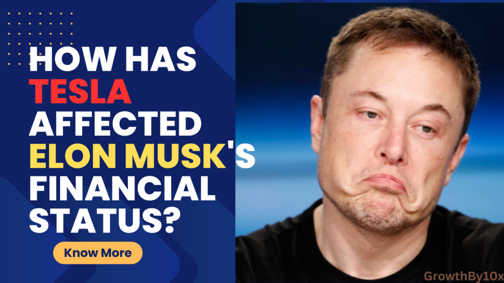 How Has Tesla Affected Elon Musk's Financial Status?